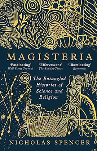 Magisteria - The Entangled Histories of Science & Religion